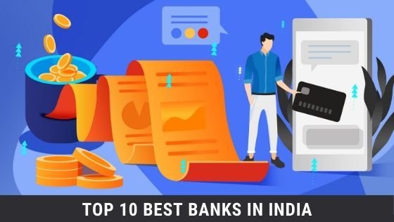 Top 10 Best Banks in India & Top Largest Public Sector Banks & Priavte Sector Banks in India